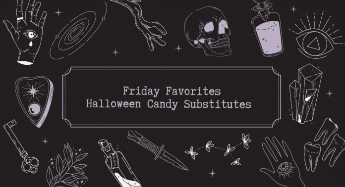 Friday Favorites Halloween Candy Substitutes