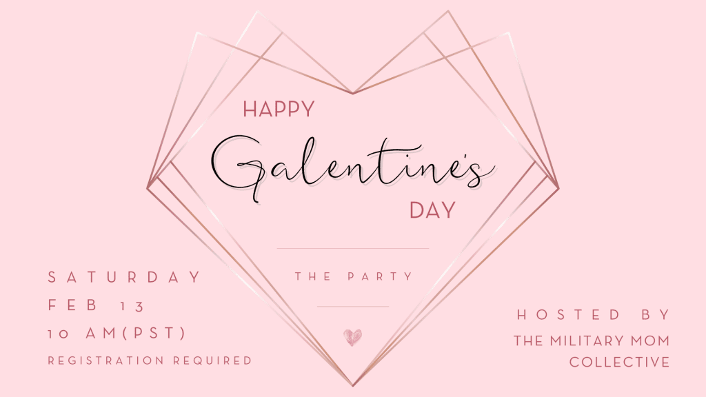 Happy Galentine's Day - The Party. Feb 13th at 10am PST