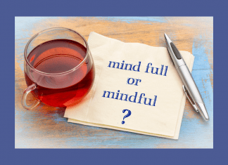 tea with a napkin with mind full or mindful