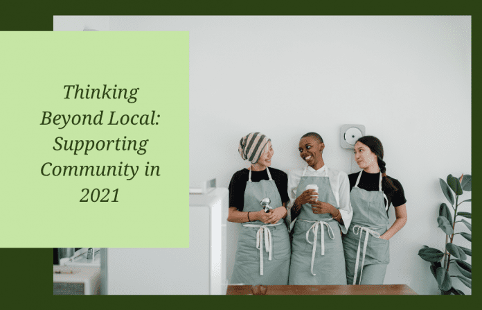 women in aprons laughing with thinking beyond local: supporting community in 2021 text