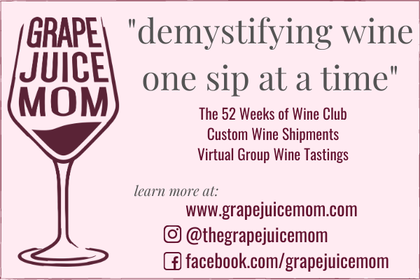 Grape Juice Mom is demystifying wine one sip at a time! 52 weeks of wine tasting, custom wine shipments, and virtual wine tastings, every mom wants wine for Mother's Day!