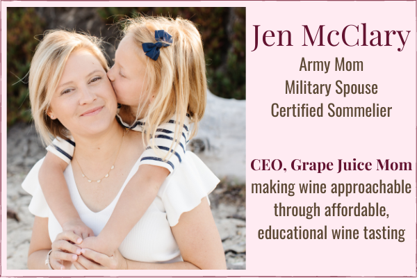 Jen McClary is an Army mom, military spouse, certified sommelier, and CEO of Grape Juice Mom!