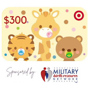 $300 Target Gift Card sponsored by The Military Birth Resource Network