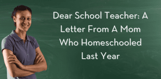 teacher in front of a chalkboard with "Dear School Teacher: A Letter From A Mom Who Homeschooled Last Year" in text