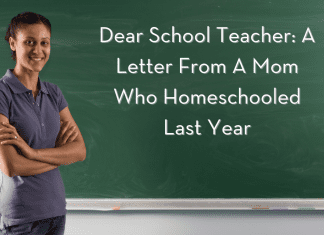 teacher in front of a chalkboard with "Dear School Teacher: A Letter From A Mom Who Homeschooled Last Year" in text