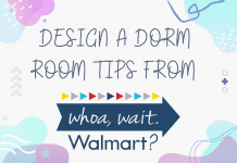 pastel colored shapes with the "Whoa, Wait. Walmart?" logo and "Design a Dorm Room Tips From" in text
