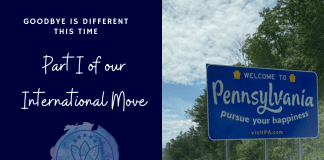 Welcome to Pennsylvania sign on road with MMC logo and "Goodbye is Different This Time: Part I of our International Move" in text