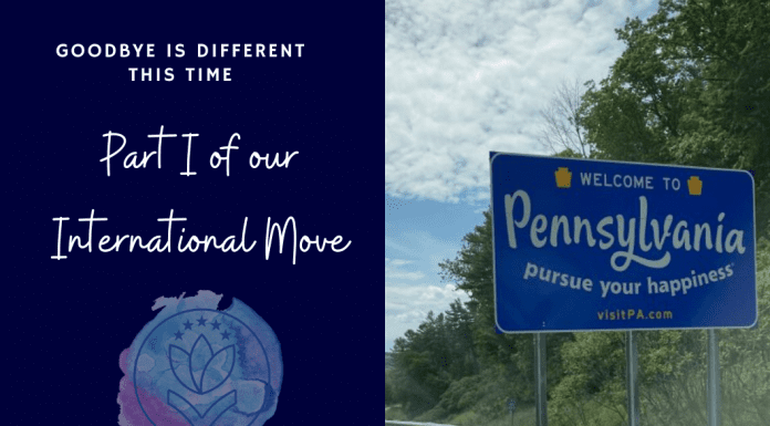 Welcome to Pennsylvania sign on road with MMC logo and "Goodbye is Different This Time: Part I of our International Move" in text