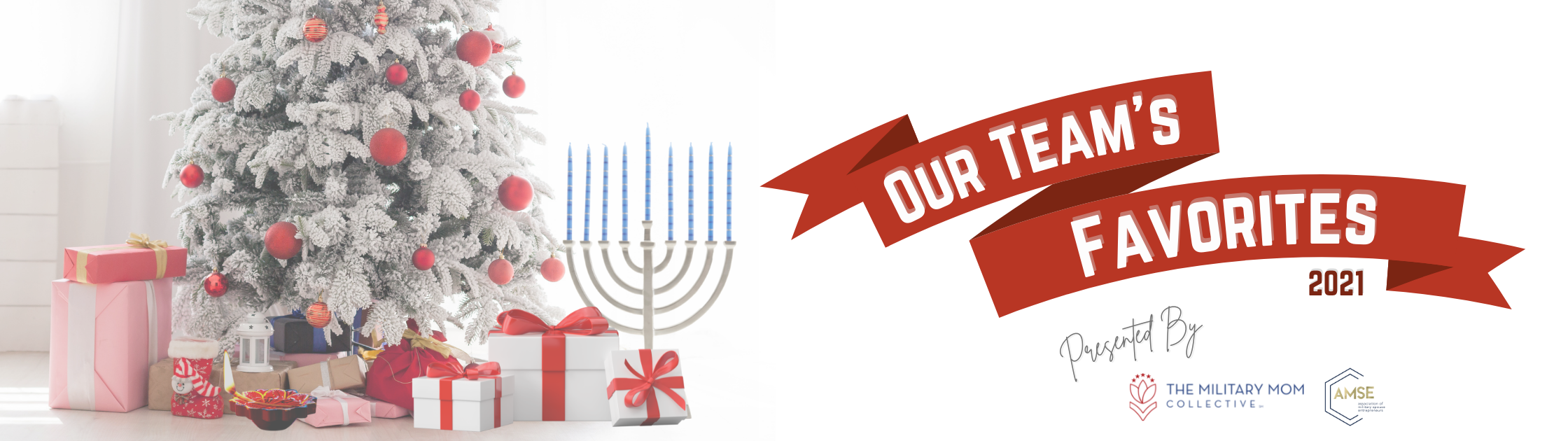 holiday tree, menorah, and gifts with "Our Team's Favorites 2021" in text with MMC and AMSE logos