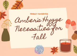 fall leaves, slippers, and a candle with "Amber's Hygge Necessities for Fall" and MMC logo