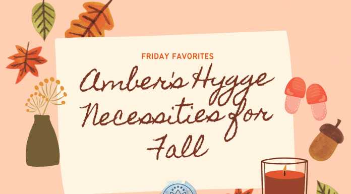 fall leaves, slippers, and a candle with "Amber's Hygge Necessities for Fall" and MMC logo