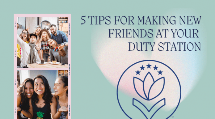 pictures of groups of friends with "5 Tips For Making New Friends at Your Duty Station" in text with MMC logo on a teal background and watercolor heart shape