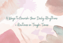 pink, coral, teal, and tan floral theme with "4 Ways to Nourish Your Daily Rhythms + Routines in Tough Times" in text