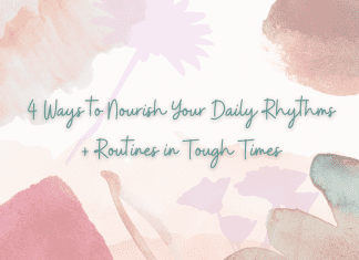 pink, coral, teal, and tan floral theme with "4 Ways to Nourish Your Daily Rhythms + Routines in Tough Times" in text