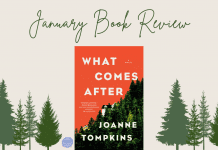 dark green trees with the book "What Comes After" by Joanne Tompkins and "January Book Review" in text and MMC logo