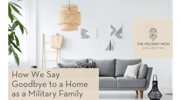 neutral themed living room with grey sofa and green plants with "How We Say Goodbye to a Home as a Military Family" in text and MMC logo