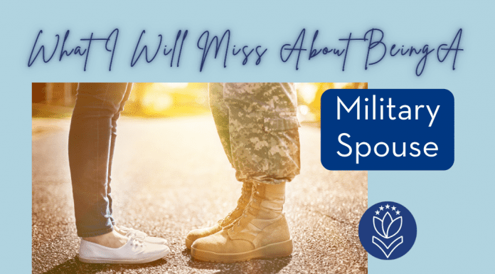 woman and military member standing in a road with "What I Will Miss About Being A Military Spouse" in text and MMC logo